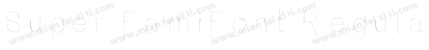 Super FamiFont Regular字体转换